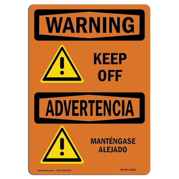 OSHA WARNING Sign, Keep Off, 24in X 18in Aluminum, 18" W, 24" L, Landscape, OS-WS-A-1824-L-12652